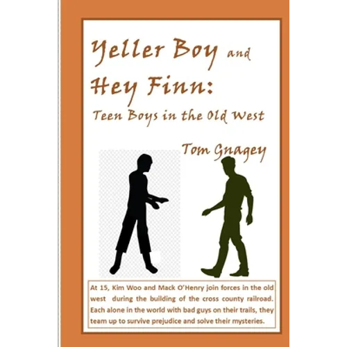 Yellar Boy and Hey Finn: teen boys in the old west