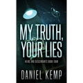 My Truth, Your Lies
