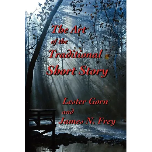 The Art of the Traditional Short Story