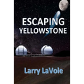 Escaping Yellowstone