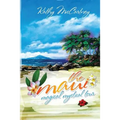The Maui Magical Mystical Tour