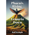 Phoenix Rising, Lemuria Down