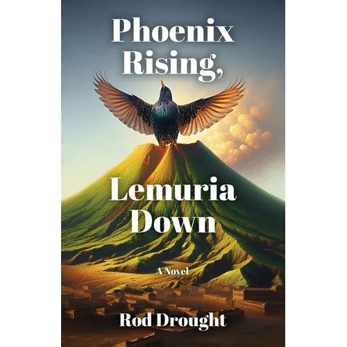 Phoenix Rising, Lemuria Down