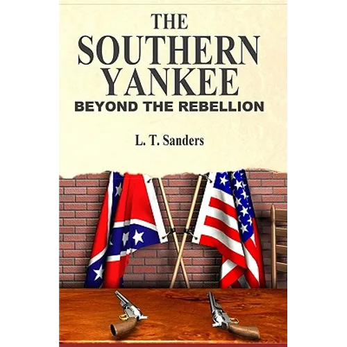 The Southern Yankee: Beyond the Rebellion