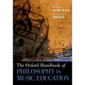 The Oxford Handbook of Philosophy in Music Education