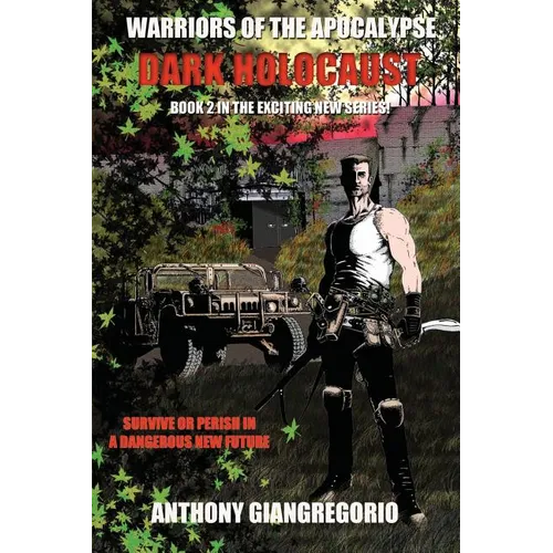 Dark Holocaust (Warriors of the Apocalypse Book 2)