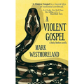 A Violent Gospel