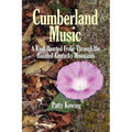Cumberland Music: A Kind-Hearted Frolic Through the Haunted Kentucky Mountains