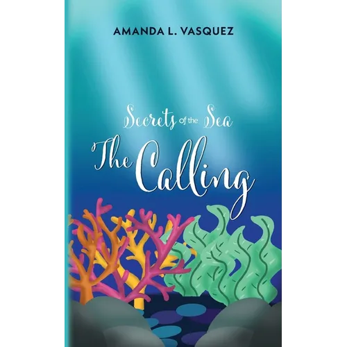 Secrets of the Sea: The Calling