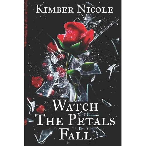 Watch The Petals Fall