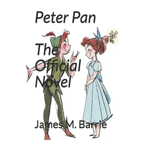 Peter Pan: The Official Novel