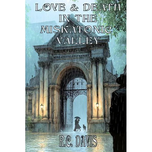 Love & Death In The Miskatonic Valley