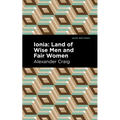 Ionia: Land of Wise Men and Fair Women