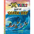 The X-tails Surf at Shark Bay