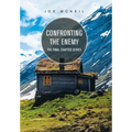 Confronting the Enemy: The Final Chapter Series