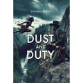 Dust and Duty