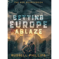 Setting Europe Ablaze: The SOE Sourcebook