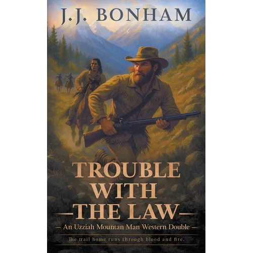 Trouble with the Law: A Western Double