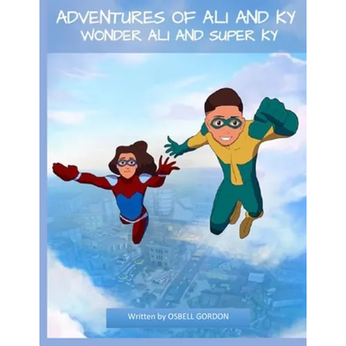 Adventures of Ali and Ky: Wonder Ali and Super Ky