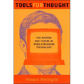 Tools for Thought: The History and Future of Mind-Expanding Technology