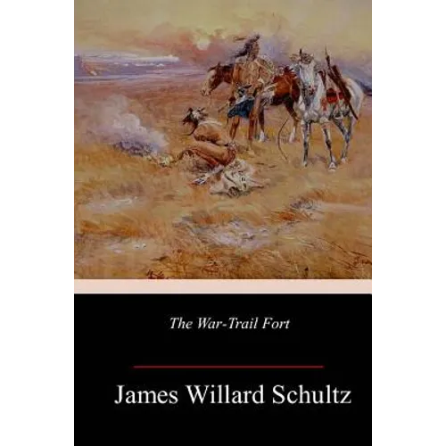 The War-Trail Fort