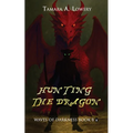 Hunting the Dragon: Waves of Darkness Book 8