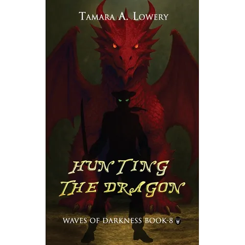 Hunting the Dragon: Waves of Darkness Book 8