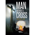 Man Without A Cross