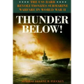 Thunder Below!: The USS *Barb* Revolutionizes Submarine Warfare in World War II