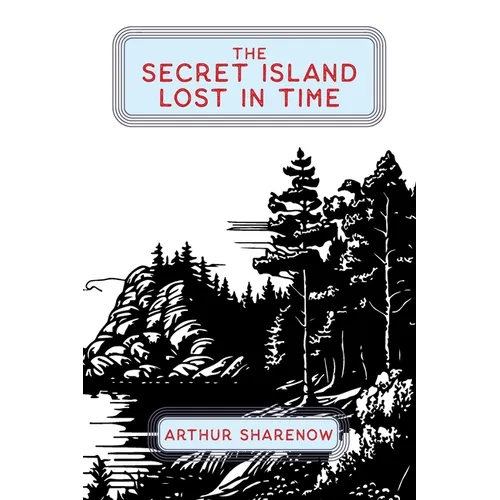 The Secret Island Lost In Time