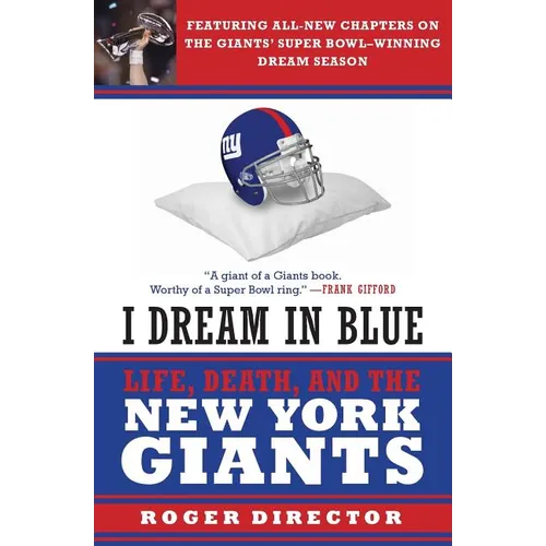 I Dream in Blue: Life, Death, and the New York Giants