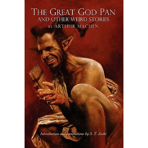 The Great God Pan and Other Weird Stories