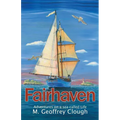 Fairhaven: Adventures on a sea called Life
