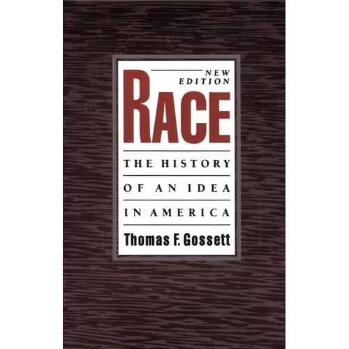 Race: The History of an Idea in America, 2nd Edition