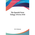 The Spanish Farm Trilogy 1914 to 1918