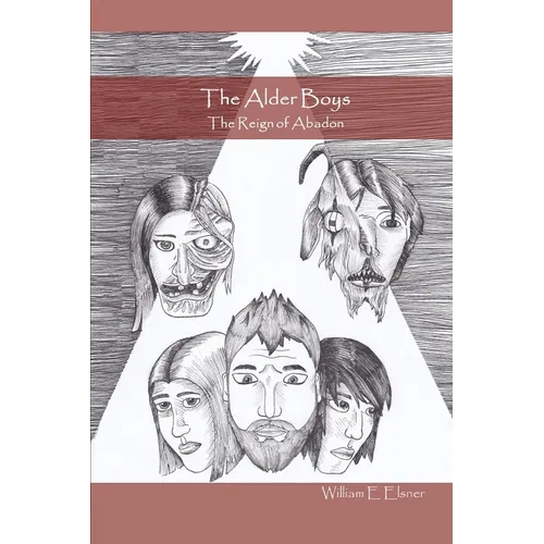 The Alder Boys: The Reign of Abadon
