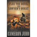 Flee The Devil and Sawyer's Quest: Two Full Length Western Novels