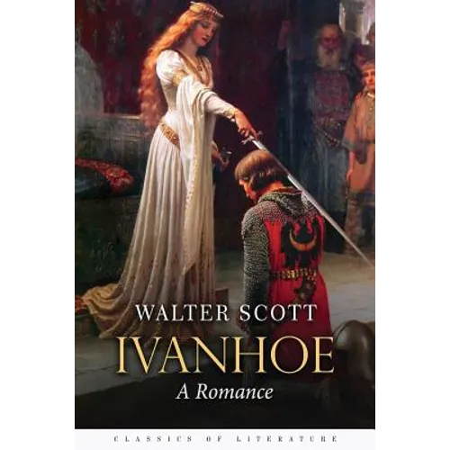 Ivanhoe: A Romance