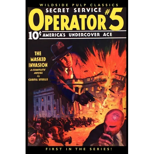 Operator #5: The Masked Invasion (#1 in the Series)