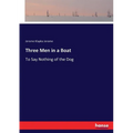 Three Men in a Boat: To Say Nothing of the Dog