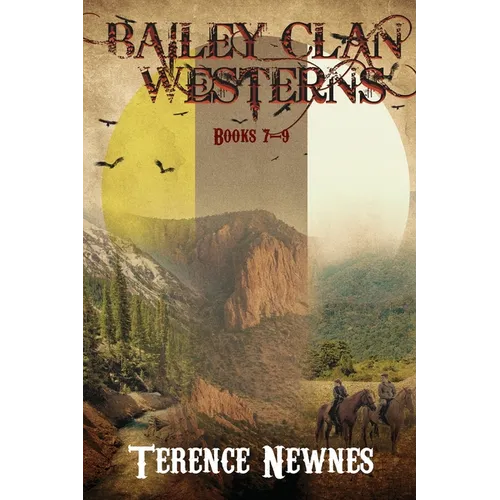 Bailey Clan Westerns - Books 7-9