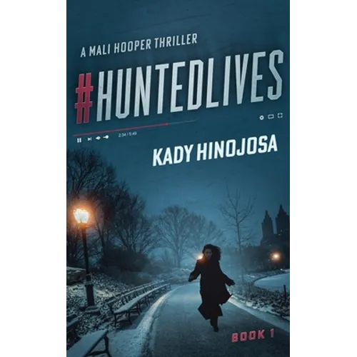 #HuntedLives: A Thriller
