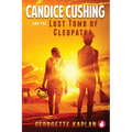 Candice Cushing and the Lost Tomb of Cleopatra