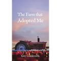 The Farm that Adopted Me