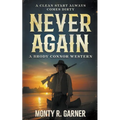 Never Again: A Classic Western Series