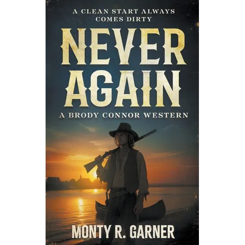 Never Again: A Classic Western Series