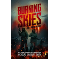 Burning Skies: A Hell Divers Prequel, Part II