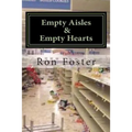 Empty Aisles & Empty Hearts