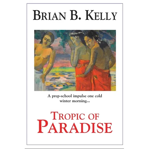 Tropic of Paradise: Final Edition
