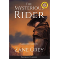 The Mysterious Rider (Annotated, Large Print)